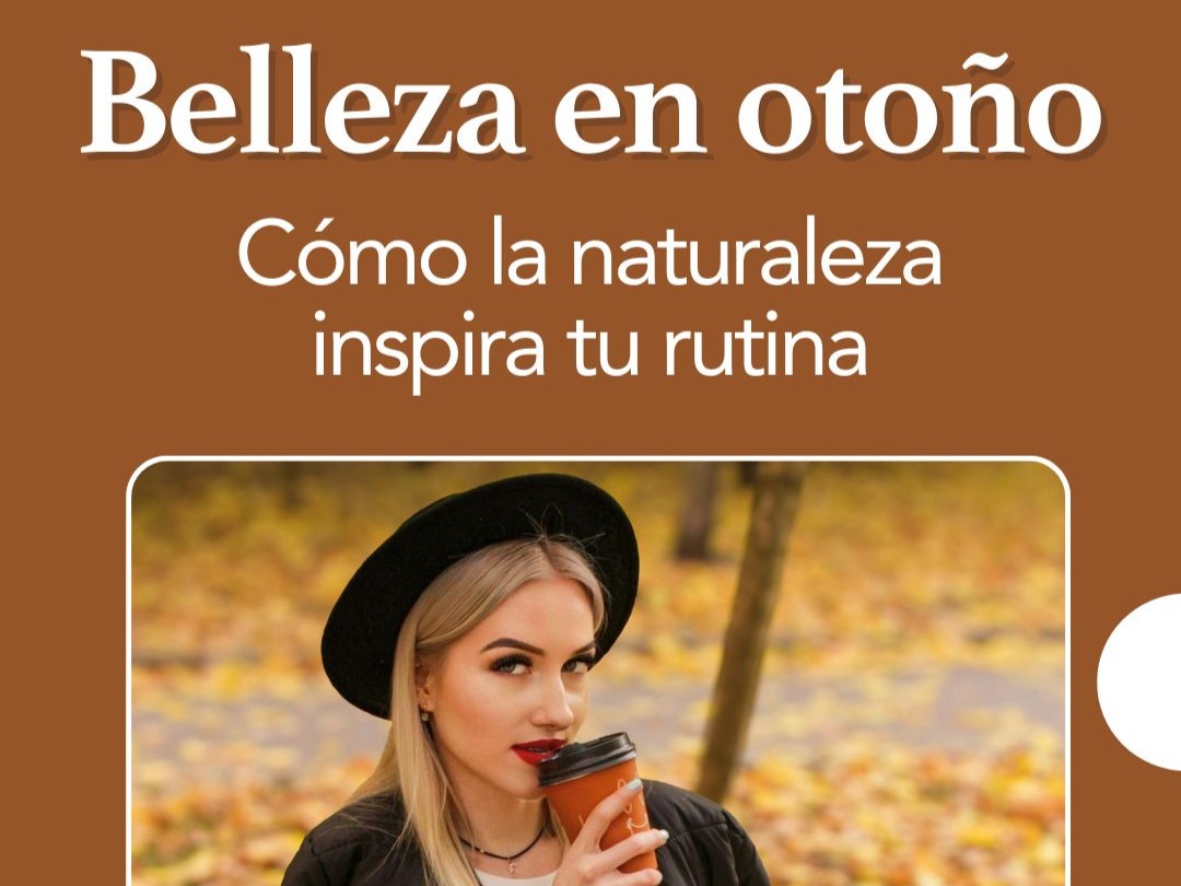 Belleza en tonos de otoño: cómo la naturaleza inspira tu rutina