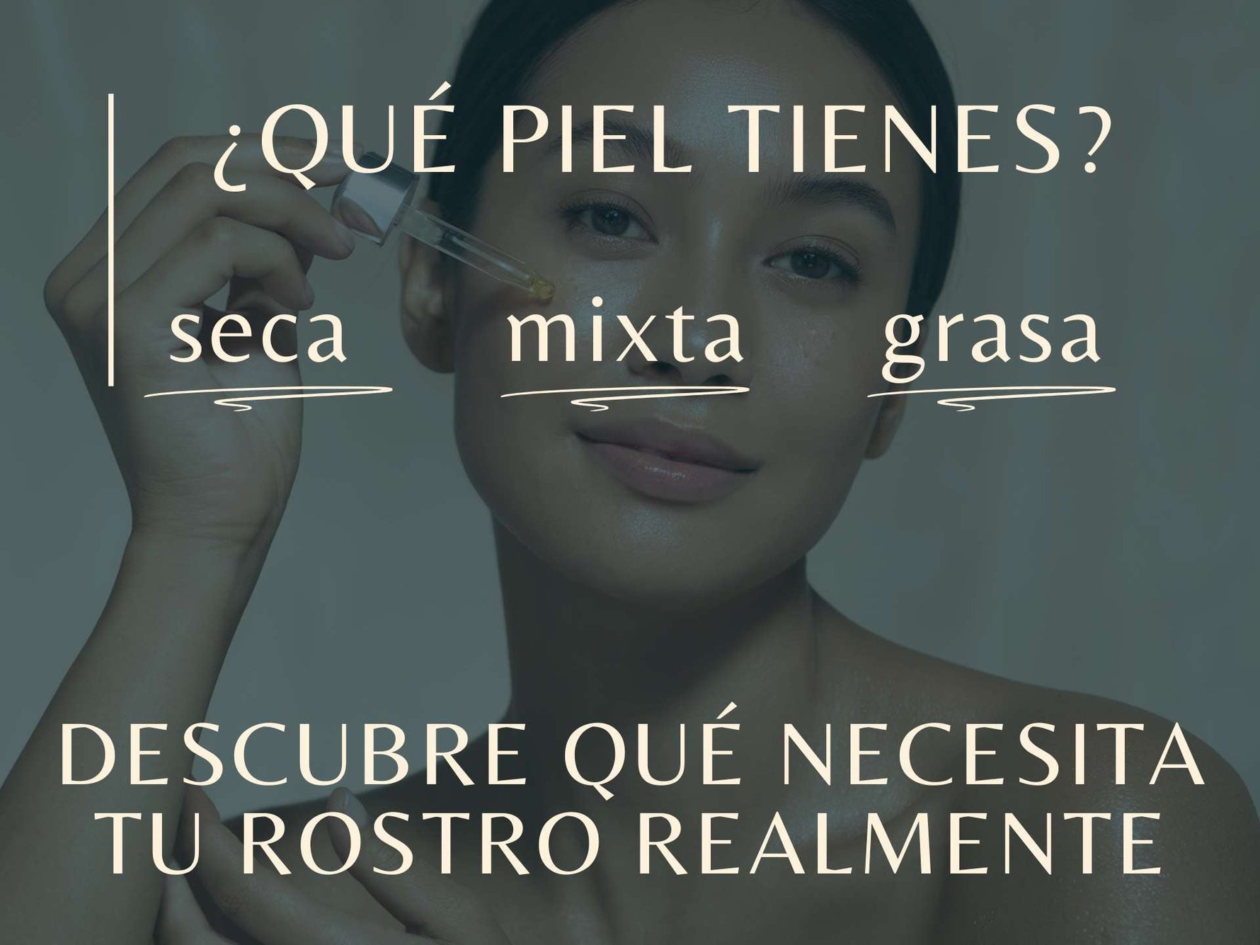 Rutina facial piel seca, grasa o mixta: Equilibra tu rostro