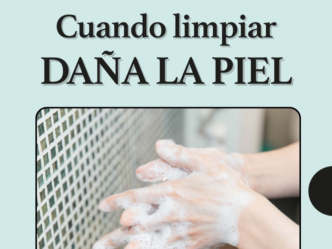 Cuando limpiar demasiado daña tu piel: el mito de la limpieza perfecta